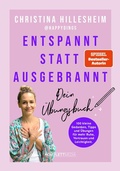 Cover: Entspannt statt ausgebrannt - Dein &Uuml;bungsbuch - scholo Verlag