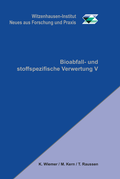 Cover: Bioabfall- und stoffspezifische Verwertung V - Witzenhausen-Institut f. Abfall, Umwelt u. Energie