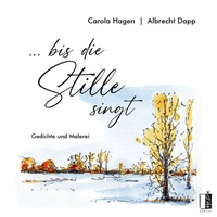 Abbildung von: ... bis die Stille singt - MEDU VERLAG