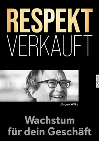 Abbildung von: Respekt Verkauft - Kordoni Marketing und Multimedia Verlag