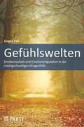 Cover: Gef&uuml;hlswelten - Pabst Science Publishers