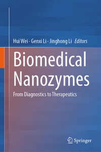 Enlarge image Cover: Biomedical Nanozymes - Springer