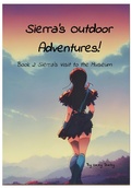 Cover: Sierra's Visit to the Museum (Sierra's Outdoor Adventures!, #2) - Lucky Ducky