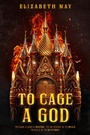 Bild: To Cage a God - Daw Books