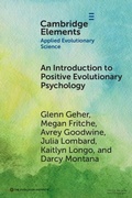 Cover: An Introduction to Positive Evolutionary Psychology - Cambridge University Press