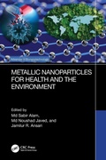 Cover: Metallic Nanoparticles for Health and the Environment - CRC Press