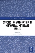Cover: Studies on Authorship in Historical Keyboard Music - Routledge