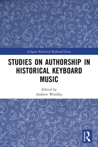 Abbildung von: Studies on Authorship in Historical Keyboard Music - Routledge