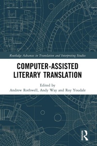 Enlarge image Cover: Computer-Assisted Literary Translation - Routledge