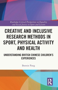 Abbildung von: Creative and Inclusive Research Methods in Sport, Physical Activity and Health - Routledge