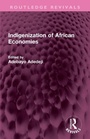 Cover: Indigenization of African Economies - Routledge
