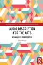 Cover: Audio Description for the Arts - Routledge