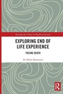 Cover: Exploring End of Life Experience - Routledge