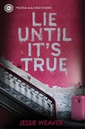 Cover: Lie Until It's True - Melissa de la Cruz Studio