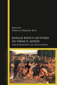 Abbildung von: Ronald Knox's Lectures on Virgil's Aeneid - Bloomsbury Academic
