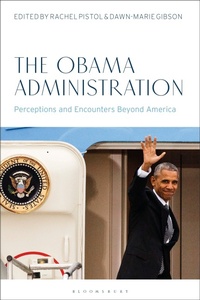 Enlarge image Cover: The Obama Administration - Bloomsbury Academic