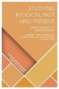 Cover: Studying Religion, Past and Present - Bloomsbury Academic