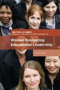 Cover: Women Navigating Educational Leadership - Bloomsbury Academic