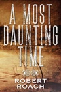 Cover: Most Daunting Time - Outskirts Press