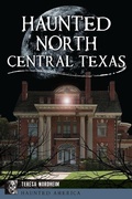 Cover: Haunted North Central Texas - History Press