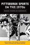 Cover: Pittsburgh Sports in the 1970s - History Press