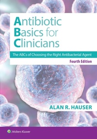 Abbildung von: Antibiotics Basics for Clinicians - WOLTERS KLUWER HEALTH