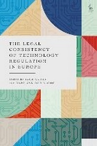 Enlarge image Cover: The Legal Consistency of Technology Regulation in Europe - Hart Publishing