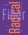 Cover: Radical Fiber: Threads Connecting Art and Science - DelMonico Books/D.A.P.