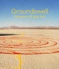 Cover: Groundswell: Women of Land Art - DelMonico Books/D.A.P.