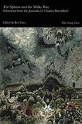 Cover: The Sphinx and the Milky Way: Selections from the Journals of Charles Burchfield - The Song Cave