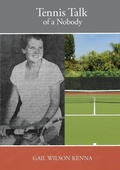 Cover: Tennis Talk of a Nobody - Crosshill Creek Publications