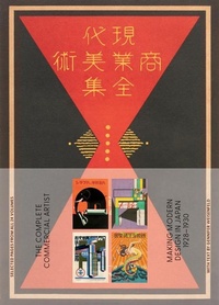 Abbildung von: The Complete Commercial Artist: Making Modern Design in Japan, 1928-1930 - Letterform Archive