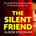 Cover: The Silent Friend - Boldwood Books Ltd