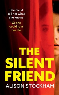 Enlarge image Cover: The Silent Friend - Boldwood Books Ltd