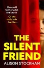 Cover: The Silent Friend - Boldwood Books Ltd