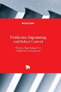 Enlarge image Cover: Production Engineering and Robust Control - IntechOpen