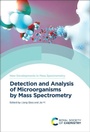 Cover: Detection and Analysis of Microorganisms by Mass Spectrometry - Royal Society of Chemistry