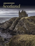 Cover: Abandoned Scotland - Amber Books