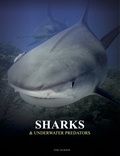 Cover: Sharks and Underwater Predators - Amber Books