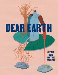 Enlarge image Cover: Dear Earth - Hayward Gallery Publishing