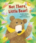 Cover: Not There Little Bear - Scamp Publishing