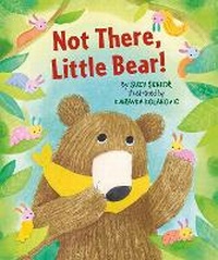 Enlarge image Cover: Not There Little Bear - Scamp Publishing
