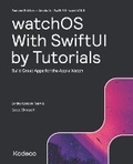 Cover: watchOS With SwiftUI by Tutorials (Second Edition) - Kodeco Inc.