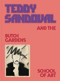 Cover: Teddy Sandoval and the Butch Gardens School of Art - Inventory Press LLC