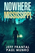 Cover: Nowhere, Mississippi - SOVEREIGN MEDIA LLC