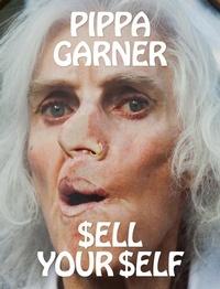 Enlarge image Cover: Pippa Garner: $ELL YOUR $ELF - Pioneer Works