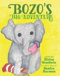 Enlarge image Cover: Bozo's Big Adventure - Grannylane Books