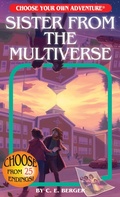 Cover: Sister from the Multiverse - Chooseco LLC