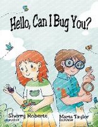 Enlarge image Cover: Hello, Can I Bug You - Solander Press