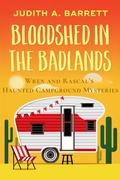 Cover: Bloodshed in the Badlands (Wren and Rascal's Haunted Campground Mysteries, #1) - Wobbly Creek, LLC